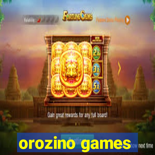 orozino games